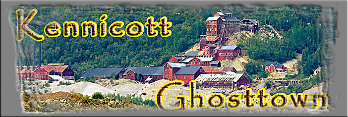 Titelbild für Webseite Kennicott Ghosttown